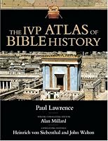 The Ivp Atlas of Bible History