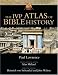 The IVP Atlas of Bible History by Paul Lawrence ISBN 0830824529