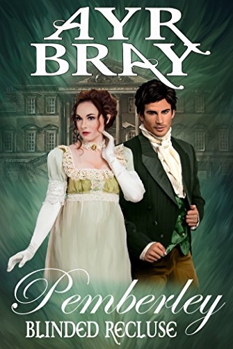 Blinded Recluse (Pemberley Book 3)