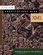 System Architecture with XML (The Morgan Kaufmann Series in Software Engineering and Programming)