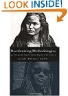 Decolonizing Methodologies: Research and Indigenous Peoples