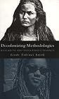 Decolonizing Methodologies: Research and Indigenous Peoples