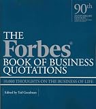 img - for The Forbes Book of Business Quotations: 10,000 Thoughts on the Business of Life book / textbook / text book