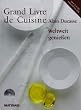 Grand Livre de Cuisine. 4 B�nde: Kulinarische Enzyklop�die, Desserts & Patisserie, Die mediterrane K�che und weltweit genie�en