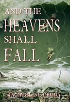 And the Heavens Shall Fall