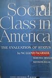 Social Class in America, The Evaluation of Status, A Manual of Procedure for the Measurement of Social Status (TB 1013)