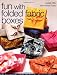 Fun with Folded Fabric Boxes: All No-Sew Projects Fat-Quarter Friendly Elegance in Minutes by Arnold Tubis, Crystal Mills