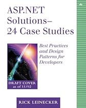 ASP.NET Solutions - 23 Case Studies: Best Practices for Developers