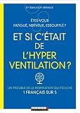Et si c'�tait de l'hyperventilation ?