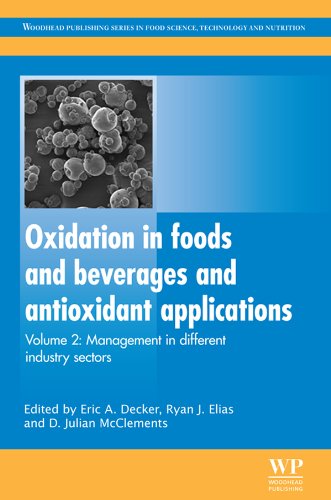 Oxidation in Foods and Beverages and Antioxidant Applications: Management in Different Industry Sectors: 2 (Woodhead Publishing Series in Food Science, Technology and Nutrition)