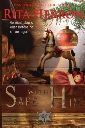 Safe With Him (Manhunt) (Volume 3)