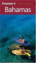 Frommer's Portable Bahamas (Frommer's Portable)