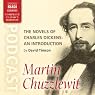The Novels of Charles Dickens: An Introduction by David Timson to Martin Chuzzlewit The Novels of Charles Dickens: An Introduction by David Timson to Martin Chuzzlewit