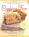 Cooking Free : 200 Flavorful Recipes for People with Food Allergies and Multiple Food Sensitivities