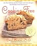 Cooking Free: 220 Flavourful Recipes for People with Food Allergies and Multiple Food Sensitivities