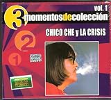 Chico Che Y La Crisis: Momentos De Coleccion