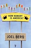 All You Can Eat: How Hungry is America?