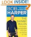 The Skinny Rules: The Simple, Nonnegotiable Principles for Getting to Thin