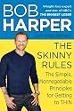 The Skinny Rules: The Simple, Nonnegotiable Principles for Getting to Thin