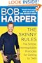 The Skinny Rules: The Simple, Nonnegotiable Principles for Getting to Thin