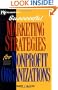 Successful Marketing Strategies For Nonprofit Organizations (Wiley Nonprofit Law, Finance and Management Series)