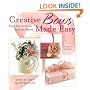 Creative Bows Made Easy: Perfect Bows for All Your Crafts and Giftwrap