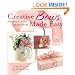 Creative Bows Made Easy: Tie Perfect Bows For All Your Crafts & Giftwraps