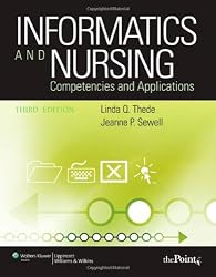 Informatics and Nursing: Competencies and Applications