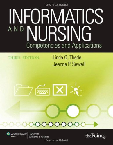 Informatics and Nursing: Competencies and Applications Informatics and Nursing: Competencies and Applications