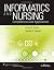 Informatics and Nursing: Opportunities and Challenges