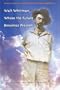 Walt Whitman, Where the Future Becomes Present (Iowa Whitman Series)
