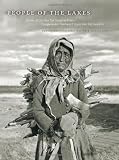 People of the Lakes: Stories of our Van Tat Gwich'in Elder/Googwandak Nakhwach Van Tat Gwichin