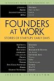 by Jessica LivingstonFounders at Work:Stories of Startups EarlyDays (Recipes:a Problem-SolutionAp)(text only)1st(First) edition[Paperback]2008
