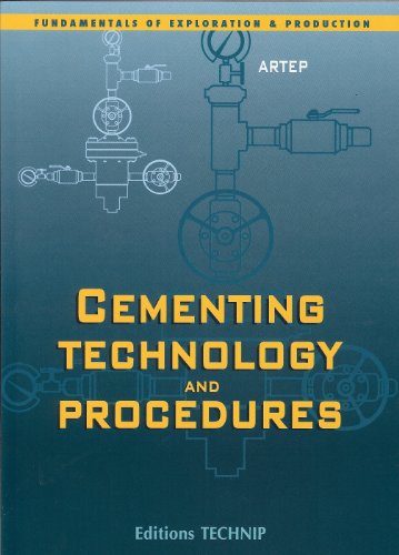 CEMENTING TECHNOLOGY (Fundamentals of Exploration and Production)