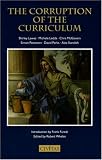 The Corruption of the Curriculum