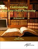 Understanding Purchase Order Processing for MS Dynamics GP