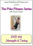 Pole Fitness: Strength & Toning