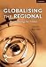 Globalising the Regional, Regionalising the Global: Volume 35, Review of Internationa...