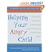 Helping Your Angry Child: A Workbook for You and Your Family