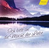 Ich Bete An die Macht der Liebe