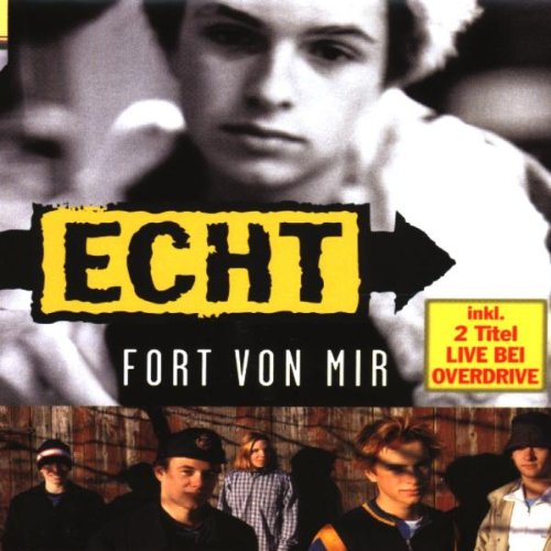 Echt - Fort von Mir - Zortam Music
