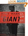 Andy Warhol: "Giant" Size
