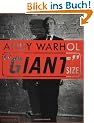 Andy Warhol: "Giant" Size