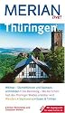 Th&uuml;ringen (Merian live): Weimar - Stadt der Dichterf&uuml;rsten und Bauhausarchitekten, Th&uuml;ringer Wald - Wo wildromantische Wanderwege locken, Wandern, ... Kartenatlas und Stadtpl&auml;ne Erfurt und Weimar