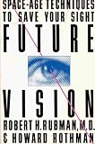  Future Vision:  Robert H. Rubman