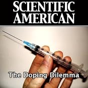 The Doping Dilemma: Scientific American | [Michael Shermer, Scientific American]