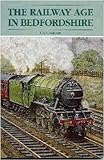 The railway age in Bedfordshire