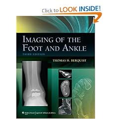 Imaging of the Foot and Ankle by Thomas H. Berquist