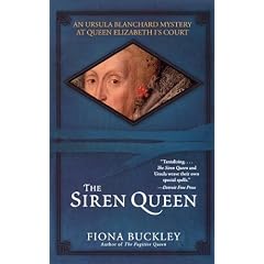 The Siren Queen: An Ursula Blachard Mystery at Queen Elizabeth I's Court