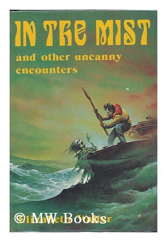 Cover image : In the Mist and Other Uncanny Encounters